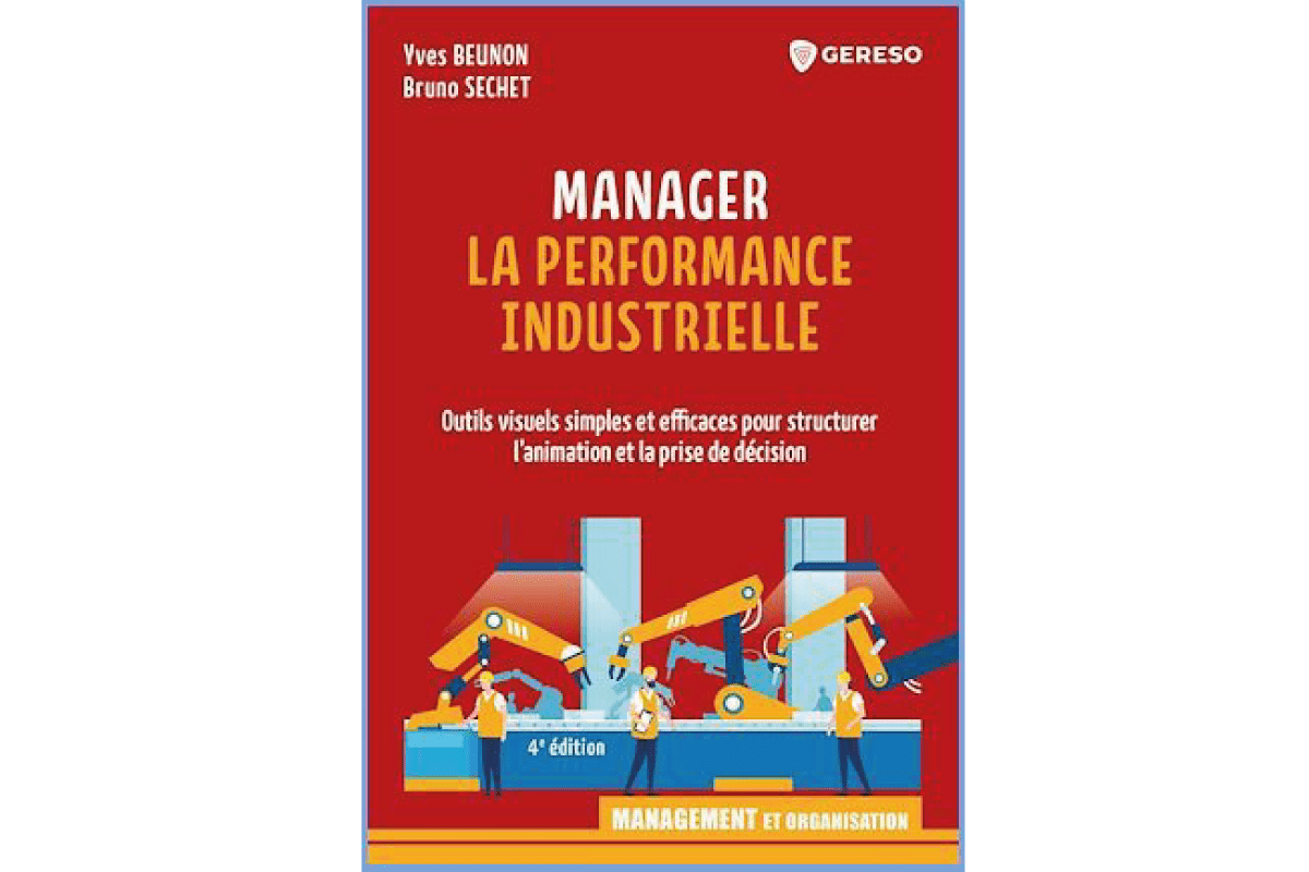 Livre du mois: “Manager la performance industrielle”